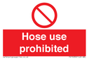Hose use prohibited Text: 